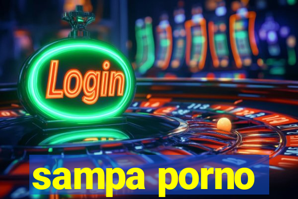 sampa porno